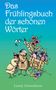 Lenny Löwenstern: Das Frühlingsbuch der schönen Wörter, Buch