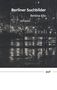Bettina Klix: Berliner Suchbilder, Buch, Buch