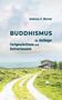 Andreas D. Werner: Buddhismus für Anfänger, Fortgeschrittene und Gottverlassene, Buch