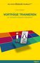 Horst Hanisch: Rhetorik-Handbuch 2100 - Vorträge trainieren, Buch, Buch