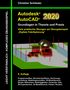 Christian Schlieder: Autodesk AutoCAD 2020 - Grundlagen in Theorie und Praxis, Buch