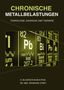 Eleonore Blaurock-Busch: Chronische Metallbelastungen, Buch, Buch