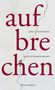 Jutta v. Ochsenstein: Aufbrechen, Buch