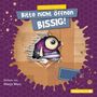 Charlotte Habersack: Bitte nicht öffnen 1: Bissig!, 2 CDs