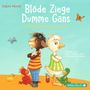 Isabel Abedi: Blöde Ziege - Dumme Gans, CD