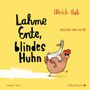 Ulrich Hub: Lahme Ente, blindes Huhn, CD