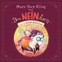 Marc-Uwe Kling: Das NEINhorn und der Geburtstag, CD