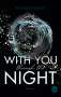 Nicole Fisher: With you through the night, Buch