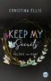 Christina Ellis: Keep my Secrets, Buch