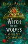 „Kaylee Archer“, „Witch of the Wolves: Fluch der Wolfskönigin“, „reverie“, „Roman“. Goldene Krone, rote Edelsteine., Buch