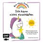 Aurélie Chien Chow Chine: Das kleine Einhorn - Ich kann nicht einschlafen, Buch