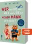 Heike Abidi: Wer sind Sie und was haben Sie mit meinem Mann gemacht?, Buch