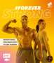 Stefanie Hiekmann: #foreverstrong - Das große McFIT-Fitness-Buch, Buch