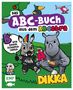 Dikka: Das ABC-Buch mit dem ABCebra - B wie Boom Schakkalakka, Buch