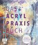 Anita Hörskens: Das Acryl-Praxisbuch, Buch