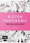 Leila Duly: Blüten-Panorama | Atemberaubendes Blumen-Leporello zum Ausmalen und Aufstellen, Buch
