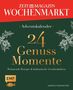Gabriele Hussenether: Adventskalender ZEIT magazin Wochenmarkt: 24 Genussmomente, Buch