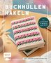 „Buchhüllen Häkeln“ in eleganter Schrift, dazu gehäkelte Hüllen mit Blumen- und Streifenmustern um Bücher und e-Reader.