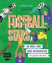 Sven Voss, Fußballstars: 40 Idole und ihre Geschichten, mit 5 neuen Porträts. Illustration: Fußballspieler in Aktion., Buch