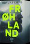 Text: "THOMAS KIEHL FRØHLAND Thriller EMF." Ein bärtiger Mann, im Hintergrund neblige Wälder., Buch