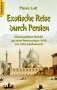 Pierre Loti: Exotische Reise durch Persien, Buch