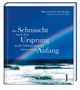 Notker Wolf: Die Sehnsucht nach dem Ursprung ist die Sehnsucht nach einem neuen Anfang, Buch