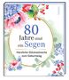 Katja Heimberg: 80 Jahre sind ein Segen, Buch