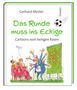 Gerhard Mester: Das Runde muss ins Eckige, Buch