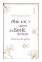 Johann Wolfgang von Goethe: Glücklich allein die Seele, die liebt, Buch