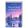 Heike Wendler: Wenn die Nacht am längsten ist, Buch, Buch
