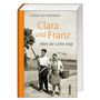 „Clara und Franz: Aber die Liebe siegt“ von Lothar von Seltmann. Zwei Menschen auf einem Feldweg, traditionell gekleidet., Buch