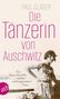 "Die Tänzerin von Auschwitz. Die Geschichte einer unbeugsamen Frau. Autor: Paul Glaser. Foto einer Frau in einem Kleid.", Buch
