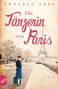 Annabel Abbs: Die Tänzerin von Paris, Buch