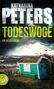 Katharina Peters: Todeswoge, Buch, Buch