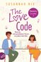 Susannah Nix: The Love Code. Wenn die widersprüchlichste Theorie zur großen Liebe führt, Buch