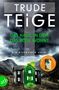 Trude Teige: Das Haus, in dem das Böse wohnt, Buch