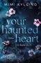 Mimi Kylling: Your Haunted Heart - Ich finde dich, Buch