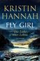 Kristin Hannah: Fly Girl - Die Liebe eines Lebens, Buch