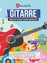 Björn Horstmann: Gitarre lernen leicht gemacht - Das Gitarrenbuch für Kinder ab 5 Jahren inklusive Lernvideos zu jeder Übung, Buch