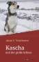 Anne C. Voorhoeve: Kascha und der große Schnee, Buch