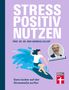 Andreas Hillert: Stress positiv nutzen, Buch