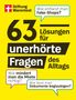 : 63 Lösungen für unerhörte Fragen des Alltags, Buch