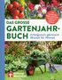"Das große Gartenjahrbuch. Erfolgreich gärtnern Monat für Monat." Oben Tomaten und Blumen; unten Schubkarre im Garten.