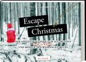 Lotte Kinskofer: Escape Christmas - Adventskalender, Buch