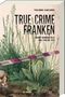 Tessa Korber: True Crime Franken, Buch