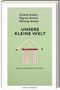 Ewald Arenz: Unsere kleine Welt, Buch