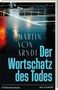 Martin von Arndt: Der Wortschatz des Todes, Buch, Buch