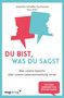 Joachim Schaffer-Suchomel: Du bist, was du sagst, Buch
