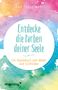 Kurt Tepperwein: Entdecke die Farben deiner Seele, Buch
