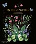 Maria Trolle: In der Natur - Ein Ausmalbuch, Buch, Buch